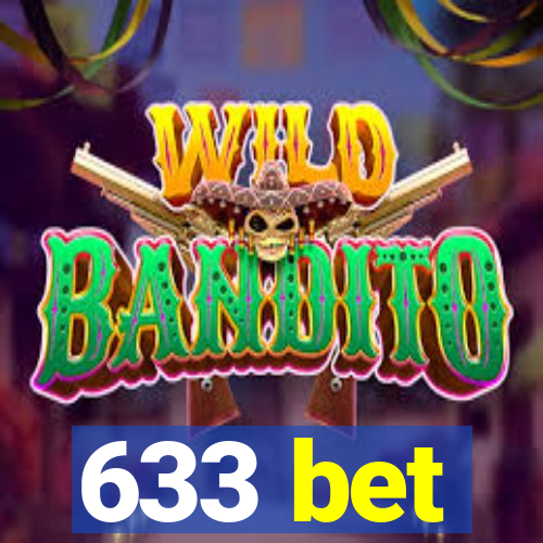 633 bet